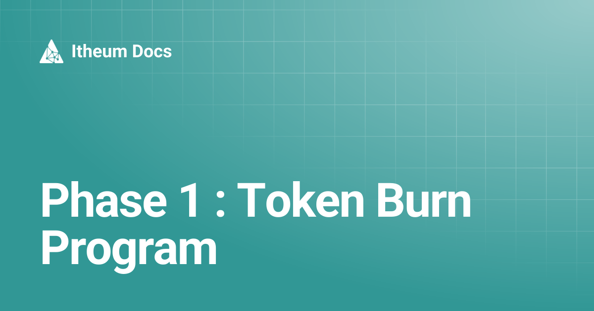 Phase 1 : Token Burn Program | Itheum Docs
