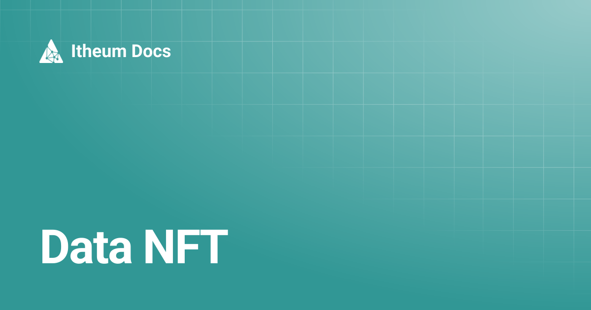 Data NFT | Itheum Docs