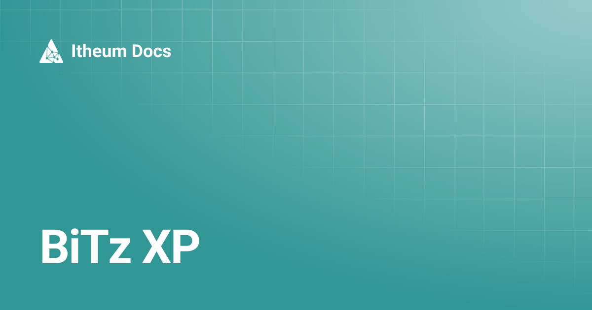 BiTz XP | Itheum Docs