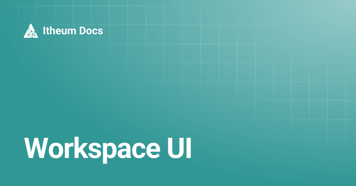 Workspace UI | Itheum Docs