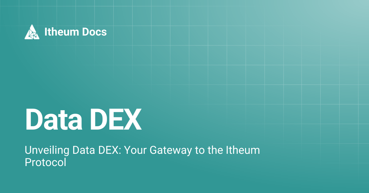 Data DEX | Itheum Docs